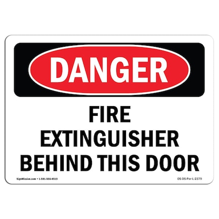 Signmission OSHA Danger Sign, Fire Extinguisher Behind This Door, 5in X 3.5in Decal, 3.5" W, 5" L, Landscape OS-DS-D-35-L-2379